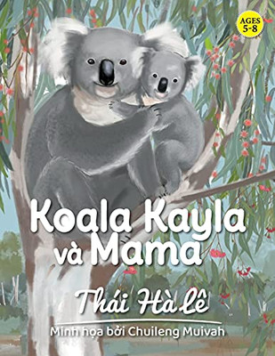 Koala Kayla Vã  Mama (Vietnamese Edition)