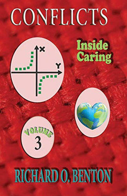 Conflicts, Inside Caring: Volume 3