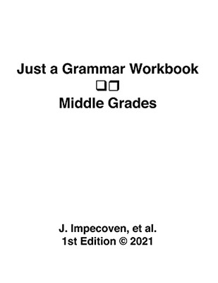 Just A Grammar Workbook - Middle Grades