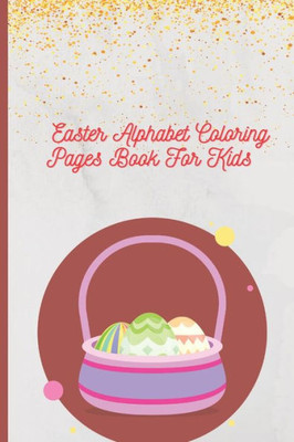 Easter Alphabet Coloring Pages Book For Kids