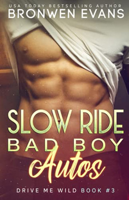 Slow Ride: Bad Boy Autos (Drive Me Wild)