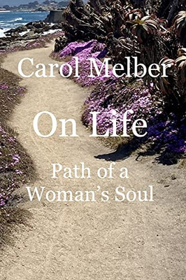 On Life: Path Of A Woman’S Soul