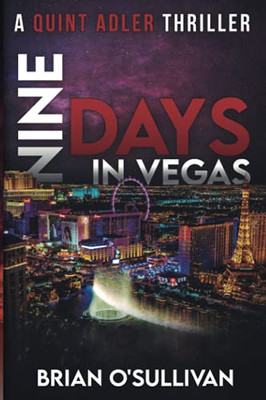 Nine Days In Vegas (Quint Adler Thrillers)