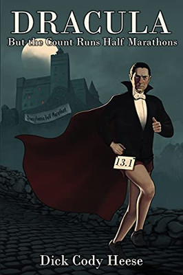 Dracula: But The Count Runs Half Marathons