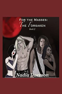 For The Masses The Forsaken: Book 2