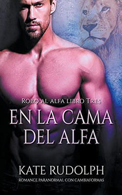 En La Cama Del Alfa (Spanish Edition)