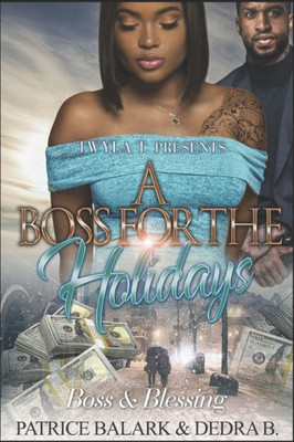 A Boss For The Holidays: Boss & Blessing