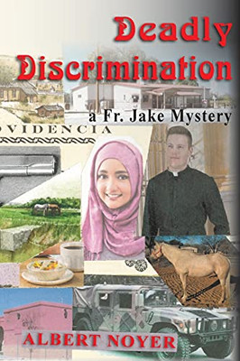 Deadly Discrimination: A Fr. Jake Mystery