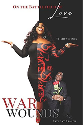 War Wounds: "On The Battlefield Of Love"