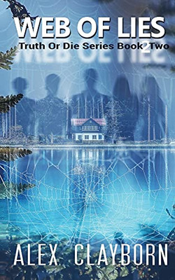 Web Of Lies: Truth Or Die Series, Book 2