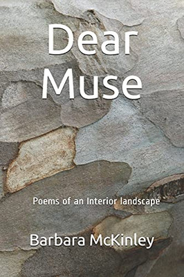 Dear Muse: Poems Of An Interior Landscape