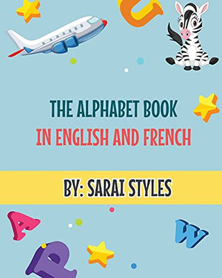 The Alphabet Book: In English And French