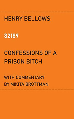 82189: Confessions Of A Prison Bitch