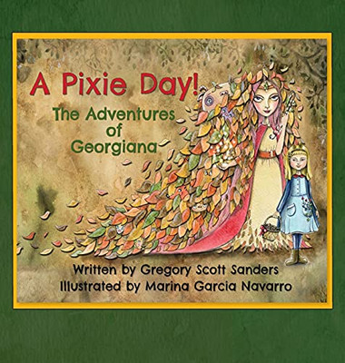 A Pixie Day!: The Adventures Of Georgiana