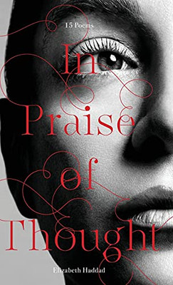 In Praise Of Thought - 9781736154007