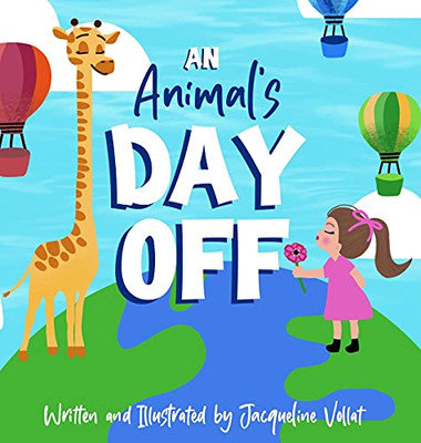 An Animal'S Day Off - 9781736652008