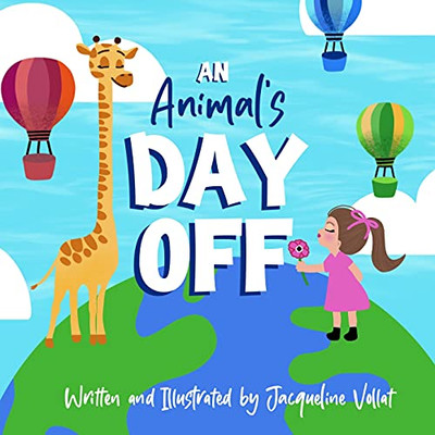 An Animal'S Day Off - 9781736652015