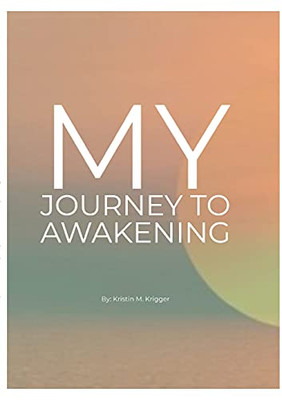 My Journey To Awakening - 9781736683507
