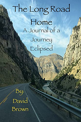 The Long Road Home - 9781736764800