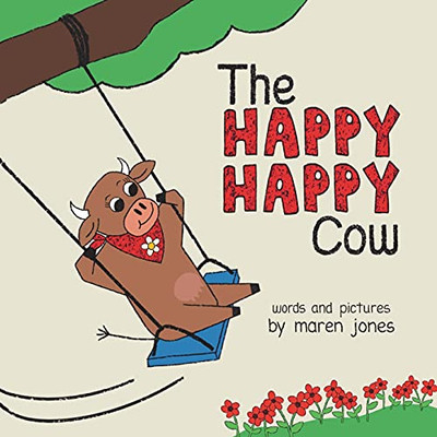 The Happy Happy Cow - 9781736872307