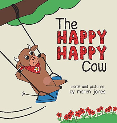 The Happy Happy Cow - 9781736872321