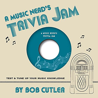 A Music Nerd'S Trivia Jam - 9781736902011