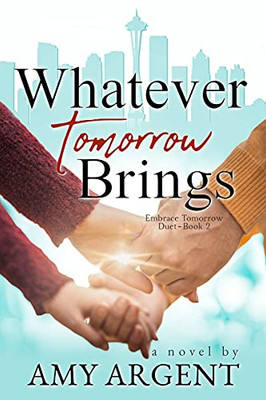 Whatever Tomorrow Brings - 9781736940525