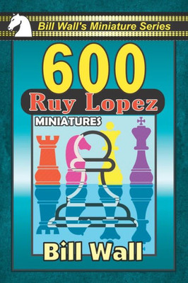 600 Ruy Lopez Miniatures