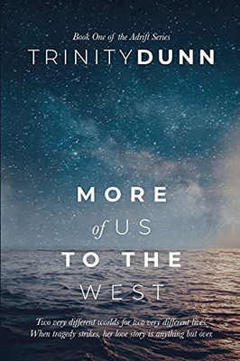 More Of Us To The West (The Adrift Series)