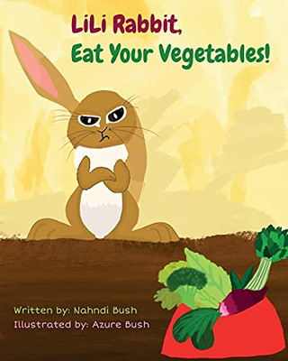 Lili Rabbit, Eat Your Vegetables!