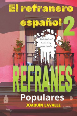 El refranero espaÃ±ol: Refranes populares espaÃ±oles 2