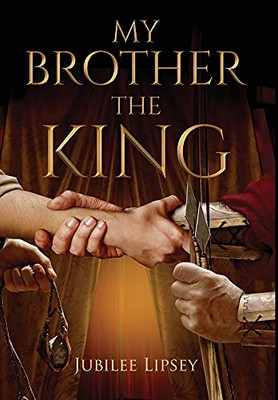 My Brother, The King - 9781737344711