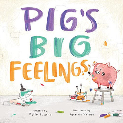 Pig'S Big Feelings - 9781777389604