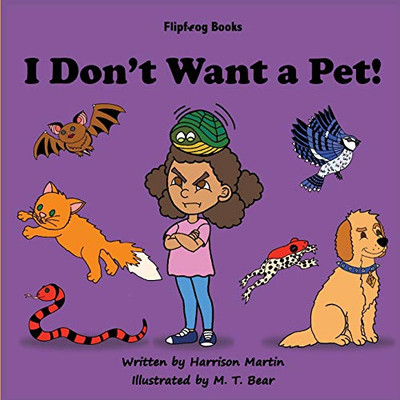 I Don'T Want A Pet! - 9781792346378