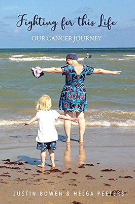 Fighting For This Life: Our Cancer Journey