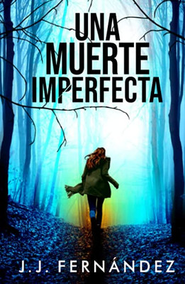 Una Muerte Imperfecta (Spanish Edition)
