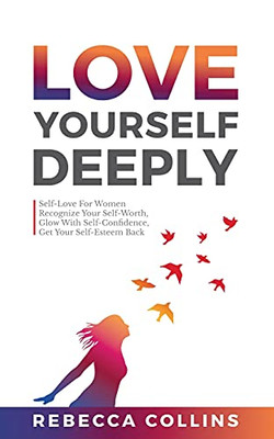 Love Yourself Deeply - 9781919611259