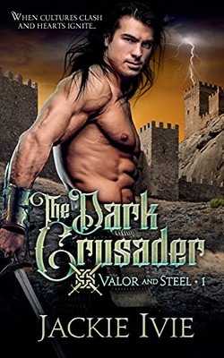 The Dark Crusader (Valor & Steel)