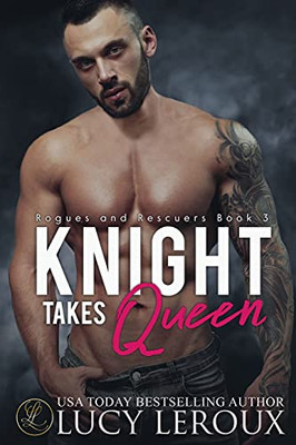 Knight Takes Queen (Rogues And Rescuers)