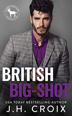 British Big Shot: A Hero Club Novel