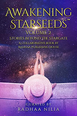 Awakening Starseeds: Beyond The Stargate