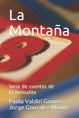 La MontaÃ±a: Serie de cuentos de El Animalito