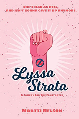 Lyssa Strata: A Comedy For The Frustrated