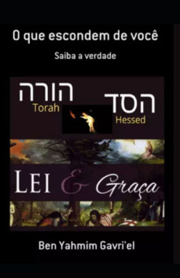 O que escondem de você: Lei e Graça