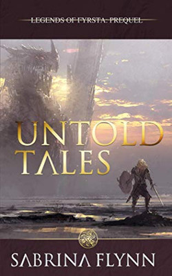 Untold Tales (Legends Of Fyrsta)