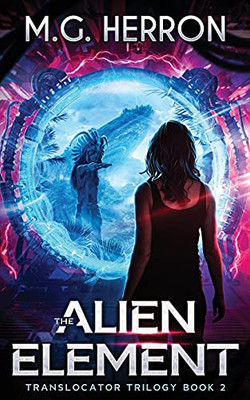 The Alien Element (Translocator Trilogy)