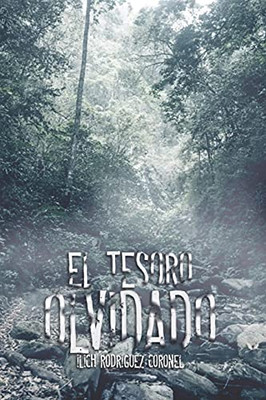 El Tesoro Olvidado (Spanish Edition)