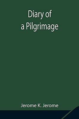 Diary Of A Pilgrimage