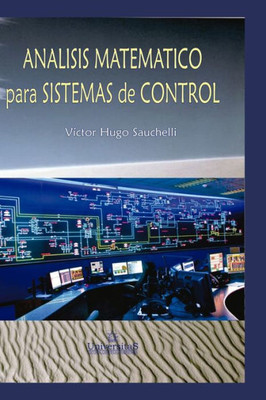 AnÃ¡lisis matemÃ¡tico para sistemas de control: Modelado y control