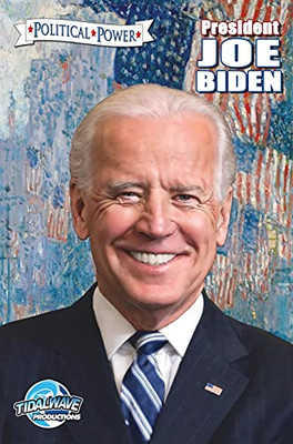 Political Power: President Joe Biden